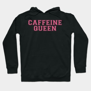 Caffeine Queen Chic Coffee Lover Hoodie